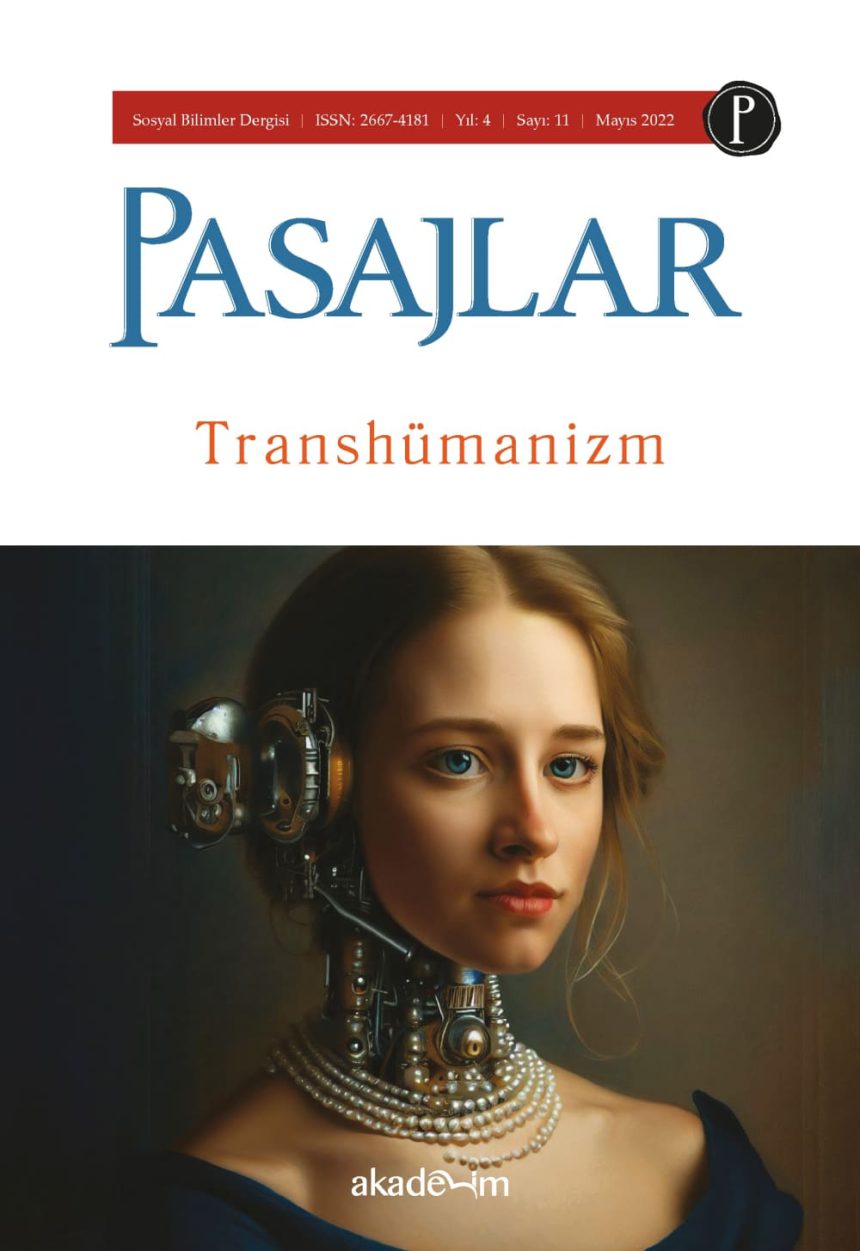 Pasajlar Dergisi Sayı 11: Transhümanizm - Akademim Yayınları