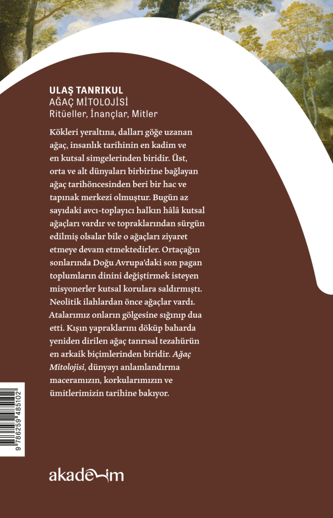Ağaç Mitolojisi: Ritüeller, İnançlar, Mitler arka kapak