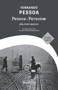 Pessoa : Personæ (Şiir, Öykü, Mektup)