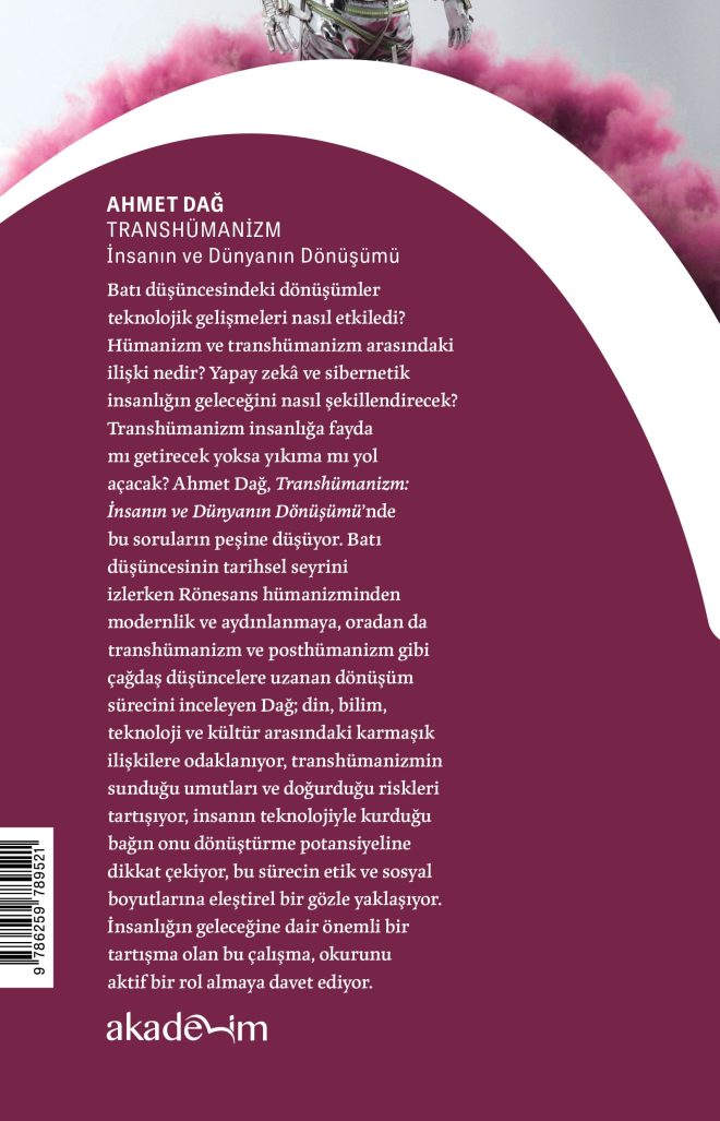 Transhümanizm: İnsanın ve Dünyanın Dönüşümü arka kapak