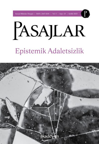 Pasajlar Dergisi Sayı 15: Epistemik Adaletsizlik