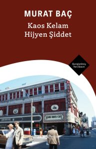 Kaos Kelam Hijyen Şiddet
