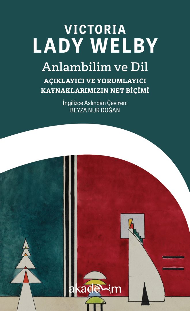 Anlambilim ve Dil: Açıklayıcı ve Yorumlayıcı Kaynaklarımızın Net Biçimi ön kapak
