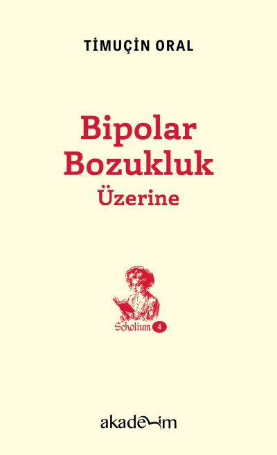 Bipolar Bozukluk Üzerine