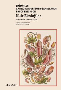 Kuir Ekolojiler: Seks, Doğa, Siyaset, Arzu