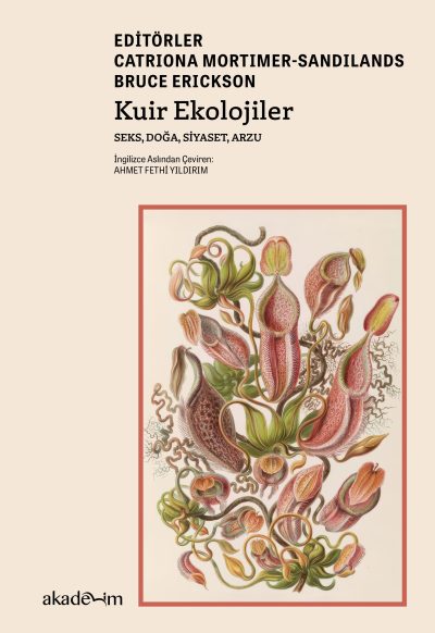 Kuir Ekolojiler: Seks, Doğa, Siyaset, Arzu