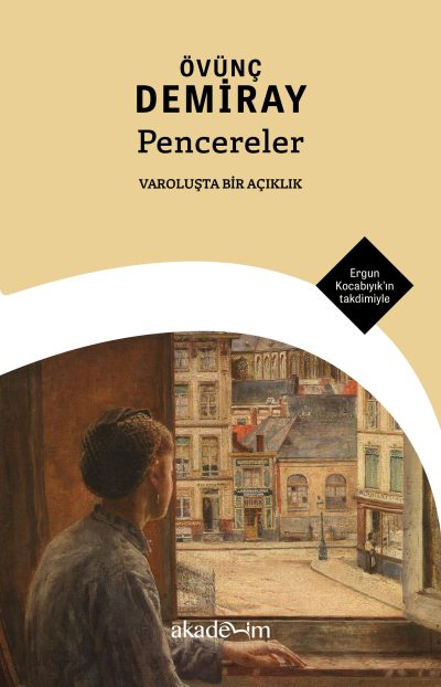 Pencereler: Varoluşta Bir Açıklık