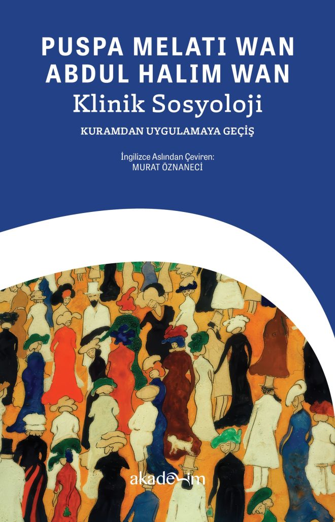 Klinik Sosyoloji: Kuramdan Uygulamaya Geçiş ön kapak